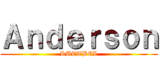 Ａｎｄｅｒｓｏｎ (RUTTBEL)