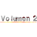 Ｖｏｌｕｍｅｎ ２ (attack on titan)