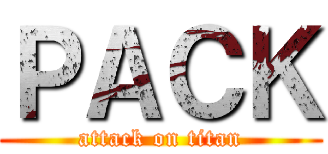 ＰＡＣＫ (attack on titan)
