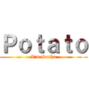 Ｐｏｔａｔｏ (I'm Sasha)