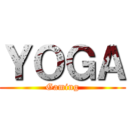 ＹＯＧＡ (Gaming)