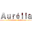 Ａｕｒéｌｉａ (Le bebou de Nathan)