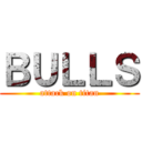 ＢＵＬＬＳ (attack on titan)