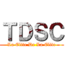 ＴＤＳＣ (La Elite De La Elite)