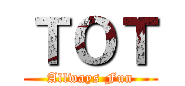 ＴＯＴ (Allways Fun)
