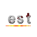 ｅｓｔ ()