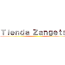 Ｔｉｅｎｄａ Ｚａｎｇｅｔｓｕ ()