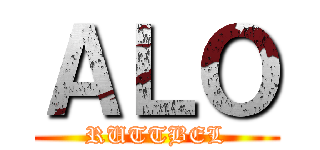 ＡＬＯ (RUTTBEL)