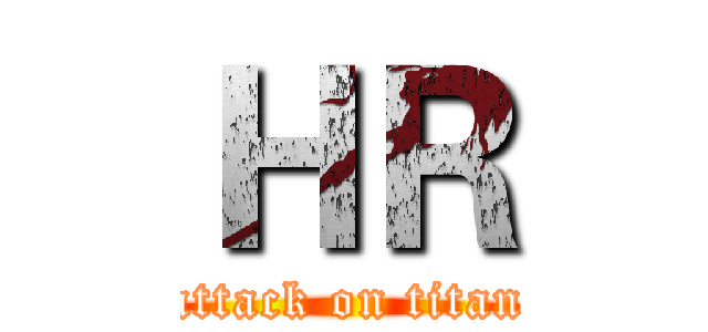 ＨＲ (attack on titan)