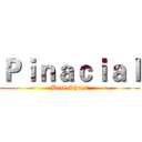 Ｐｉｎａｃｉａｌ (Best Shops)