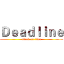 Ｄｅａｄｌｉｎｅ (attack on titan)