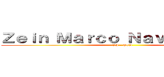 Ｚｅｉｎ Ｍａｒｃｏ Ｎａｖａｒｒｅｔｔｅ (VI - Gold)
