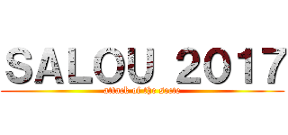 ＳＡＬＯＵ ２０１７ (attack of the secte)