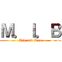Ｍ．Ｉ．Ｂ (Hip and Rap)