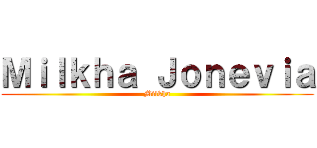 Ｍｉｌｋｈａ Ｊｏｎｅｖｉａ (Milkha)