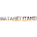 ＭＡＴＡＲＥＴＩＴＡＮＥＳ ()