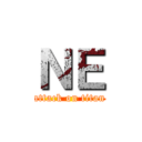 ＮＥ (attack on titan)