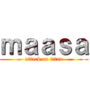 ｍａａｓａ (attack on titan)