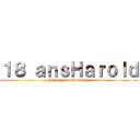 １８ ａｎｓＨａｒｏｌｄ (Joyeux anniversaire)