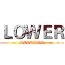ＬＯＷＥＲ (SCORING)