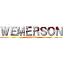 ＷＥＭＥＲＳＯＮ (GAYSAO)