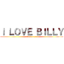 Ｉ ＬＯＶＥ ＢＩＬＬＹ (attack on gay)