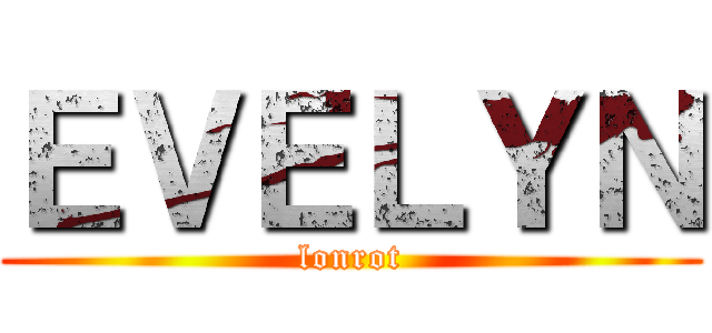 ＥＶＥＬＹＮ (lonrot)