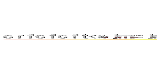 ｃｒｆｃｆｃｆｔくぬｊｍにｊｍｈｇｙわｓｄｘｄｆｖっｇっｈｊｋｍｌ，ｐｌ；＠；ｐ＠ぽｌｋいじゅｊ (ｙひゅじｋｔｆｒｆｒｔｖｒｆｖｔｇじゅうｈｆでｃｒｘｓぁｘせｄｒｆｔｇｂｙふじこっｌｋいうｊｙふｊきぉ；ｐ：)
