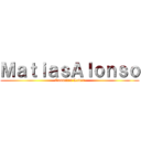 ＭａｔｉａｓＡｌｏｎｓｏ (Cannabis Lover)