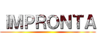 ＩＭＰＲＯＮＴＡ ()