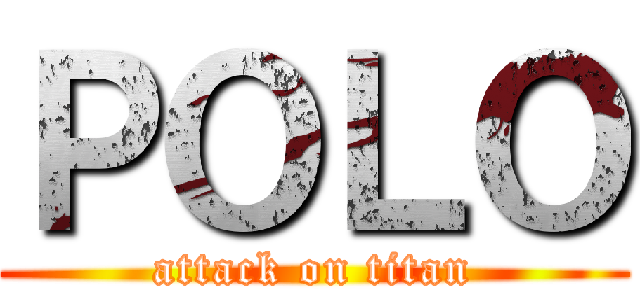 ＰＯＬＯ (attack on titan)