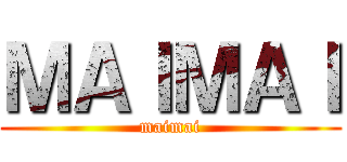 ＭＡＩＭＡＩ (maimai)