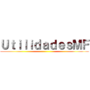 ＵｔｉｌｉｄａｄｅｓＭＦ ()