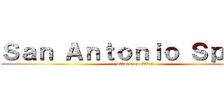 Ｓａｎ Ａｎｔｏｎｉｏ Ｓｐｕｒｓ (attack on titan)