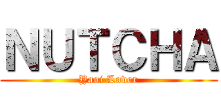 ＮＵＴＣＨＡ (Yaoi Lover)