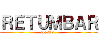 ＲＥＴＵＭＢＡＲ (del Alma)