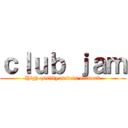 ｃｌｕｂ ｊａｍ (High quality models network)
