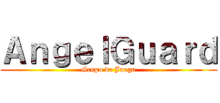 ＡｎｇｅｌＧｕａｒｄ (Grupo de Juego)