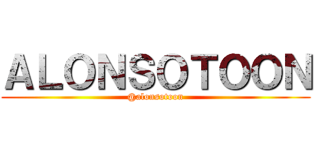 ＡＬＯＮＳＯＴＯＯＮ (@alonsotoon)