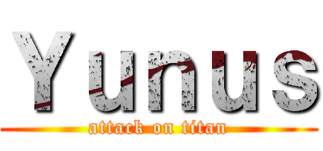 Ｙｕｎｕｓ (attack on titan)