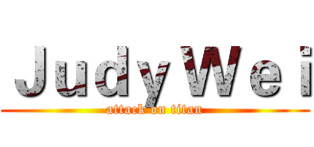 Ｊｕｄｙ Ｗｅｉ (attack on titan)