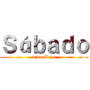 Ｓáｂａｄｏ (4 de Mayo)