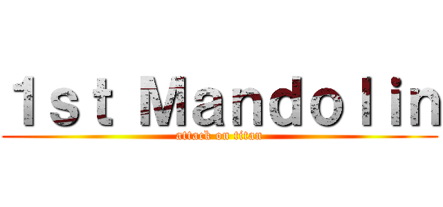 １ｓｔ Ｍａｎｄｏｌｉｎ (attack on titan)