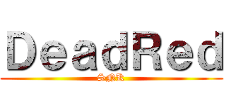 ＤｅａｄＲｅｄ (SNK)