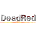 ＤｅａｄＲｅｄ (SNK)