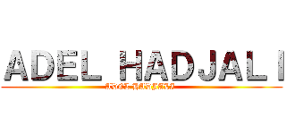 ＡＤＥＬ ＨＡＤＪＡＬＩ (ADEL HADJALI )