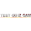 ＴＥＳＴ ＱＵＩＺ ＧＡＭＥ (aot theme)