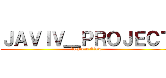 ＪＡＶＩＶ＿ＰＲＯＪＥＣＴ (Viajes de Tinta)