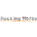 Ｒｏｃｋｉｎｇ Ｈｏｒｓｅ (Toys Old)