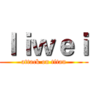 ｌｉｗｅｉ (attack on titan)